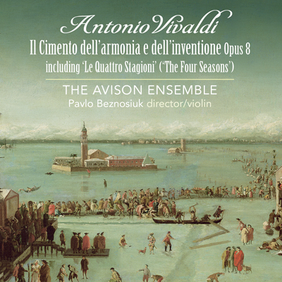 Antonio Vivaldi - Concerti Opus 8 including 'The Four Seasons'